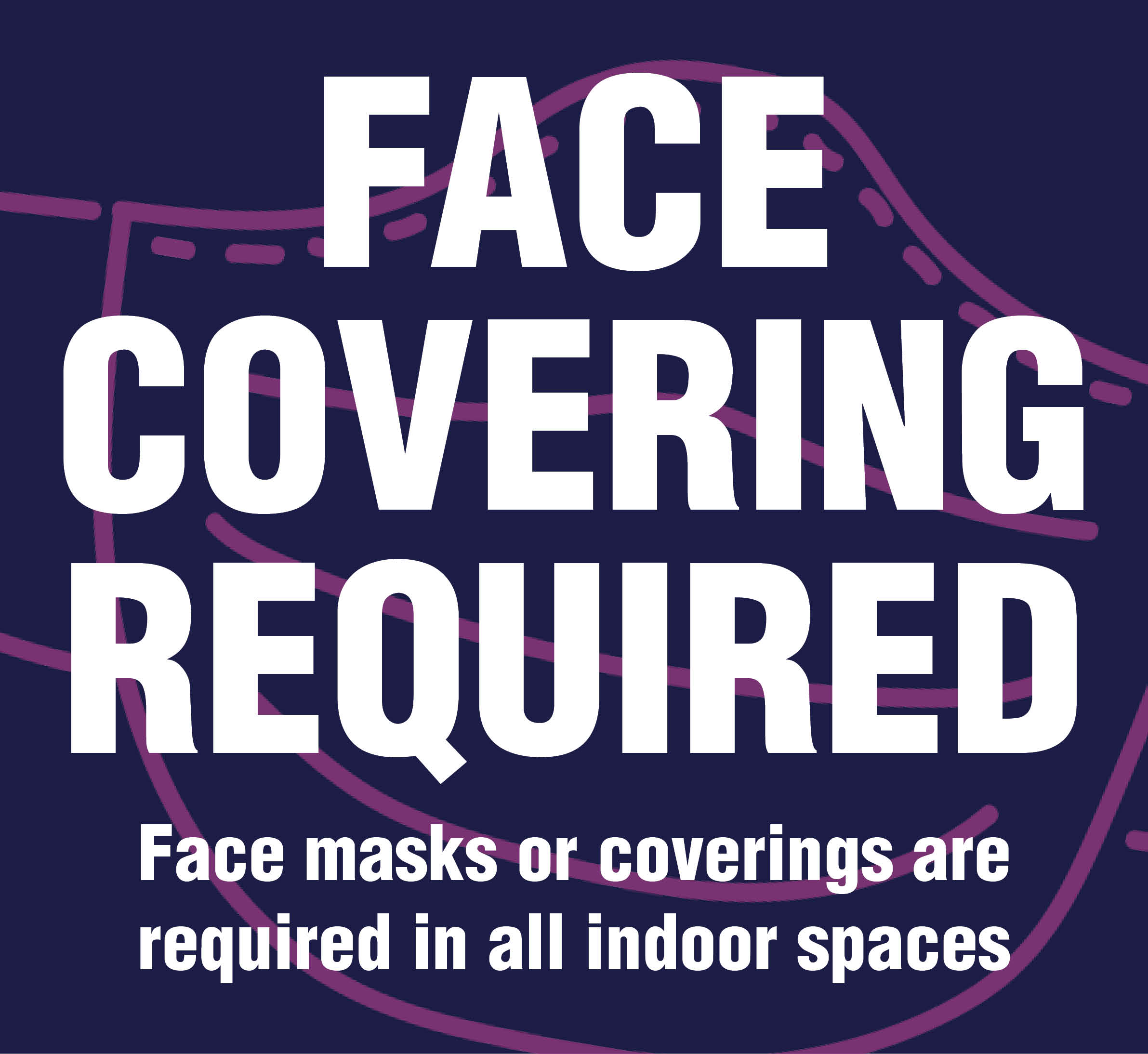 Face Coverings Required
