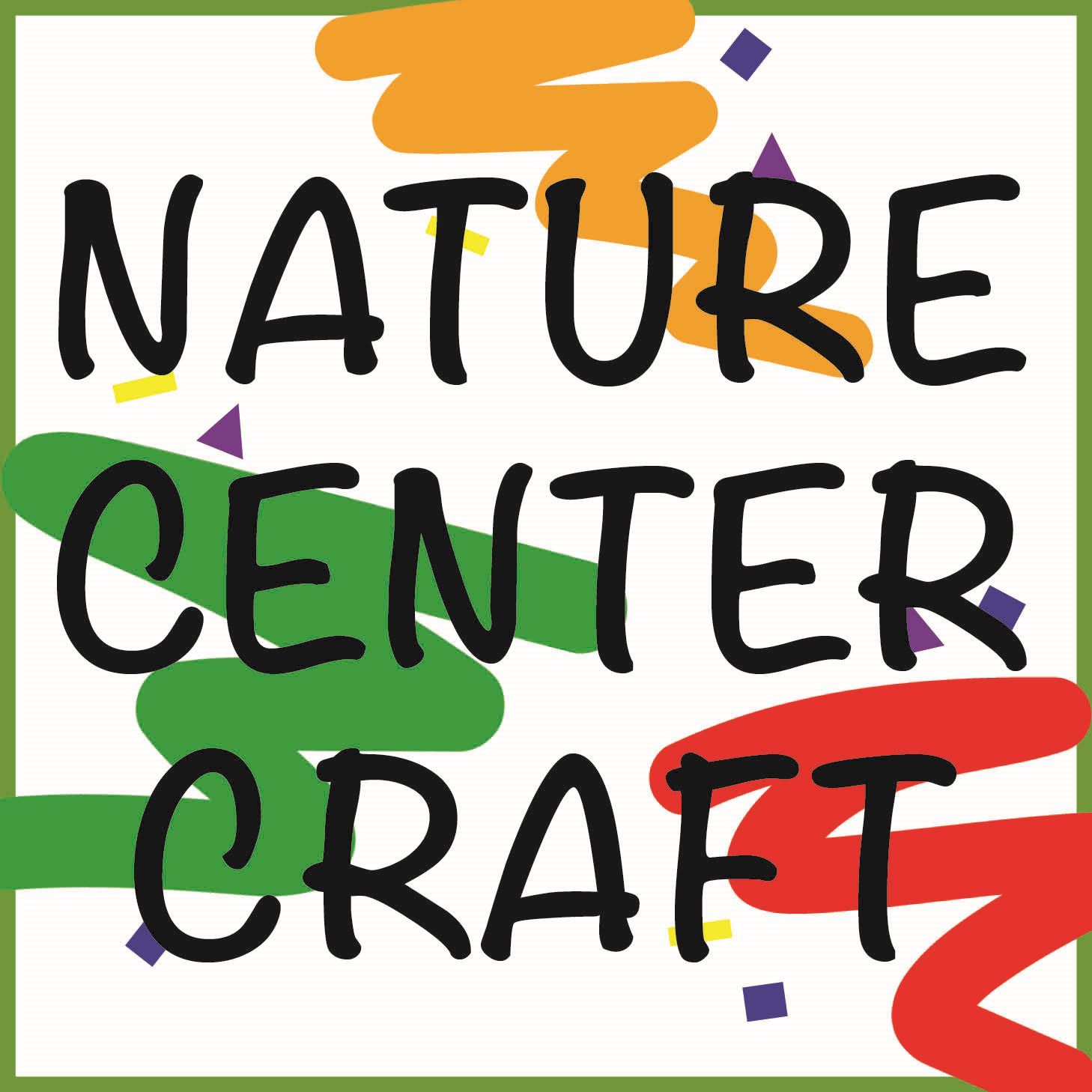 Nature Center Craft